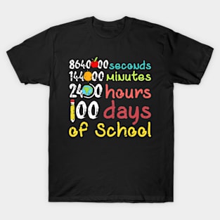 100 Days Of School Second Minute Hours Teacher Student s T-Shirt